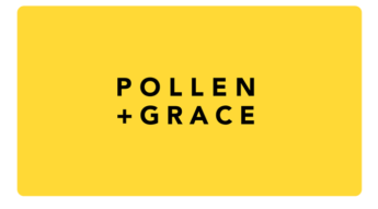 Pollen + Grace